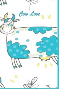 Cow Love: 124 Page Softcover, Has Blank Pages with a Cow Border, College Rule Composition (6