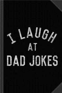 I Laugh at Dad Jokes Vintage Journal Notebook
