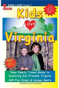 Kids Love Virginia, 4th Edition
