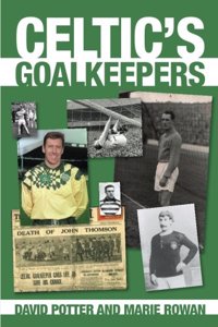 Celtic's Goalkeepers