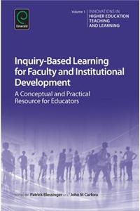 Inquiry-Based Learning for Faculty and Institutional Development