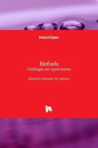 Biofuels: Challenges and opportunities