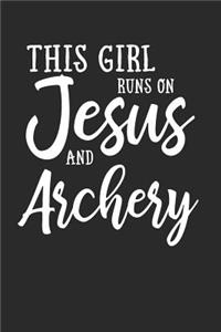 This Girl Runs on Jesus and Archery Journal