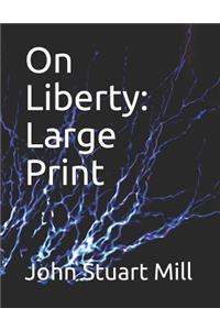 On Liberty: Large Print