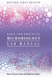 Basic and Practical Microbiology Lab Manual