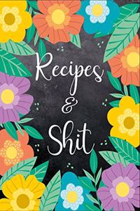 Recipes and Shit