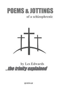 POEMS & JOTTINGS of a Schizophrenic