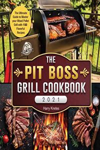 The Pit Boss Grill Cookbook 2021
