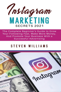 Instagram Marketing Secrets 2021