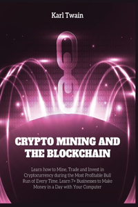 Crypto Mining and the Blockchain