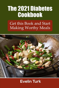 The 2021 Diabetes Cookbook