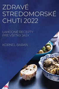 Zdravé Stredomorské Chuti