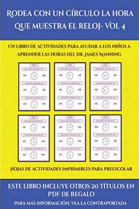 Hojas de actividades imprimibles para preescolar (Rodea con un círculo la hora que muestra el reloj- Vol 4)