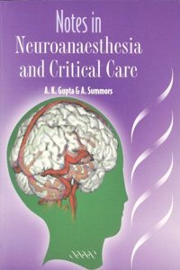 Notes in Neuroanaesthesia and Critical Care