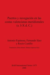 Puertos y navegación en las costas valencianas meridionales (s. I-X d. C.)
