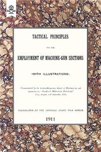 Tactical Principles for the Employment of Machine-Gun Sections