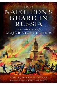 With Napoleon's Guard in Russia