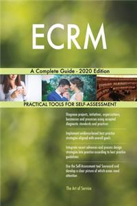 ECRM A Complete Guide - 2020 Edition