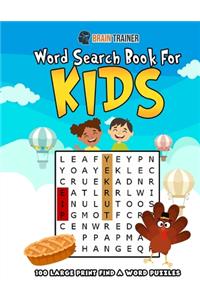Word Search Book For Kids - 100 Large Print Find A Word Puzzles