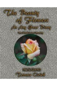 The Beauty of Flowers - An Any Year Diary