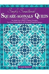 Simply Sensational Square-agonals® Quilts