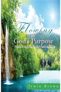 Flowing in God's Purpose