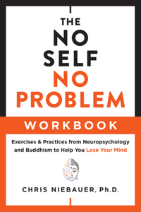 No Self, No Problem Workbook