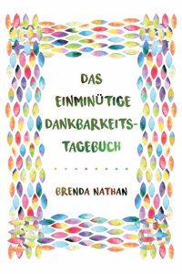 Einminütige Dankbarkeits-Tagebuch