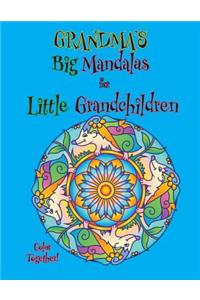 Grandma's Big Mandalas for Little Grandchildren