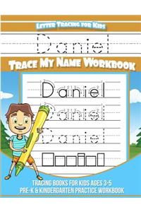 Letter Tracing for Kids Daniel Trace my Name Workbook