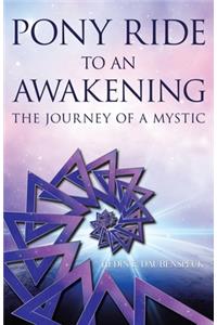 Pony Ride to an Awakening