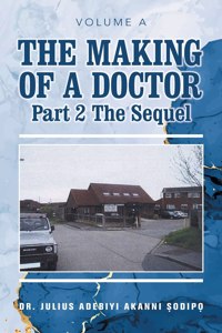 Making of a Doctor Part 2: The Sequel