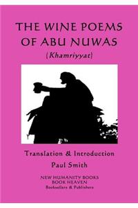Wine Poems of Abu Nuwas (Khamriyyat)