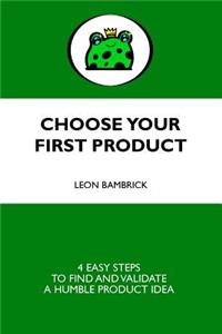 Choose Your First Product