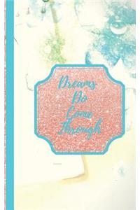 Dream Do Come Through- Connive