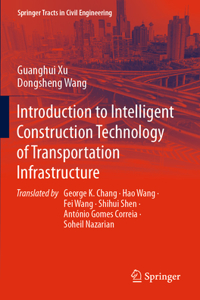 Introduction to Intelligent Construction Technology of Transportation Infrastructure