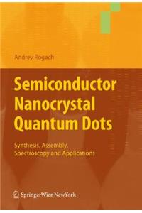 Semiconductor Nanocrystal Quantum Dots