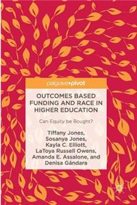 Outcomes Based Funding and Race in Higher Education