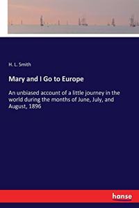 Mary and I Go to Europe