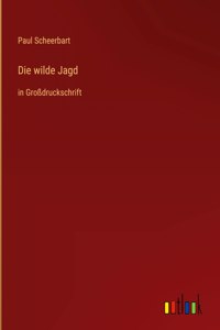 wilde Jagd