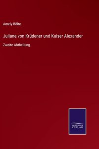 Juliane von Krüdener und Kaiser Alexander