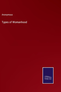 Types of Womanhood