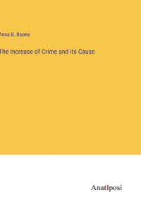 Increase of Crime and its Cause