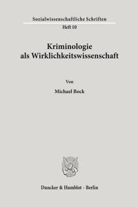 Kriminologie ALS Wirklichkeitswissenschaft