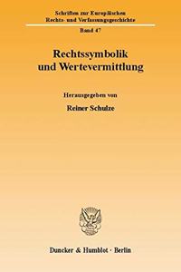 Rechtssymbolik Und Wertevermittlung