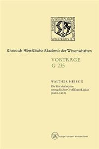 Die Zeit Des Letzten Mongolischen Großkhans Ligdan (1604-1634)