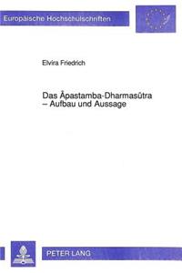 Das Apastamba-Dharmasutra - Aufbau Und Aussage