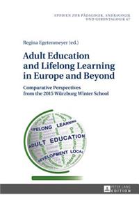 Adult Education and Lifelong Learning in Europe and Beyond