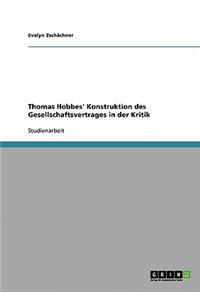 Thomas Hobbes' Konstruktion Des Gesellschaftsvertrages in Der Kritik