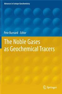 Noble Gases as Geochemical Tracers